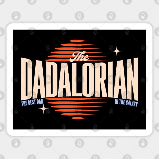 Dadalorian Dad Fathers Day Magnet by SmithyJ88